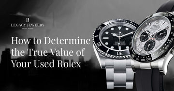 How to Determine the True Value of Your Used Rolex