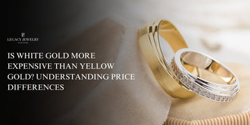 Is White Gold More Expensive Than Yellow Gold? Understanding Price Differences