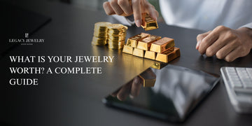 What Is Your Jewelry Worth? A Complete Guide